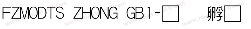 FZMODTS ZHONG GB1字体转换